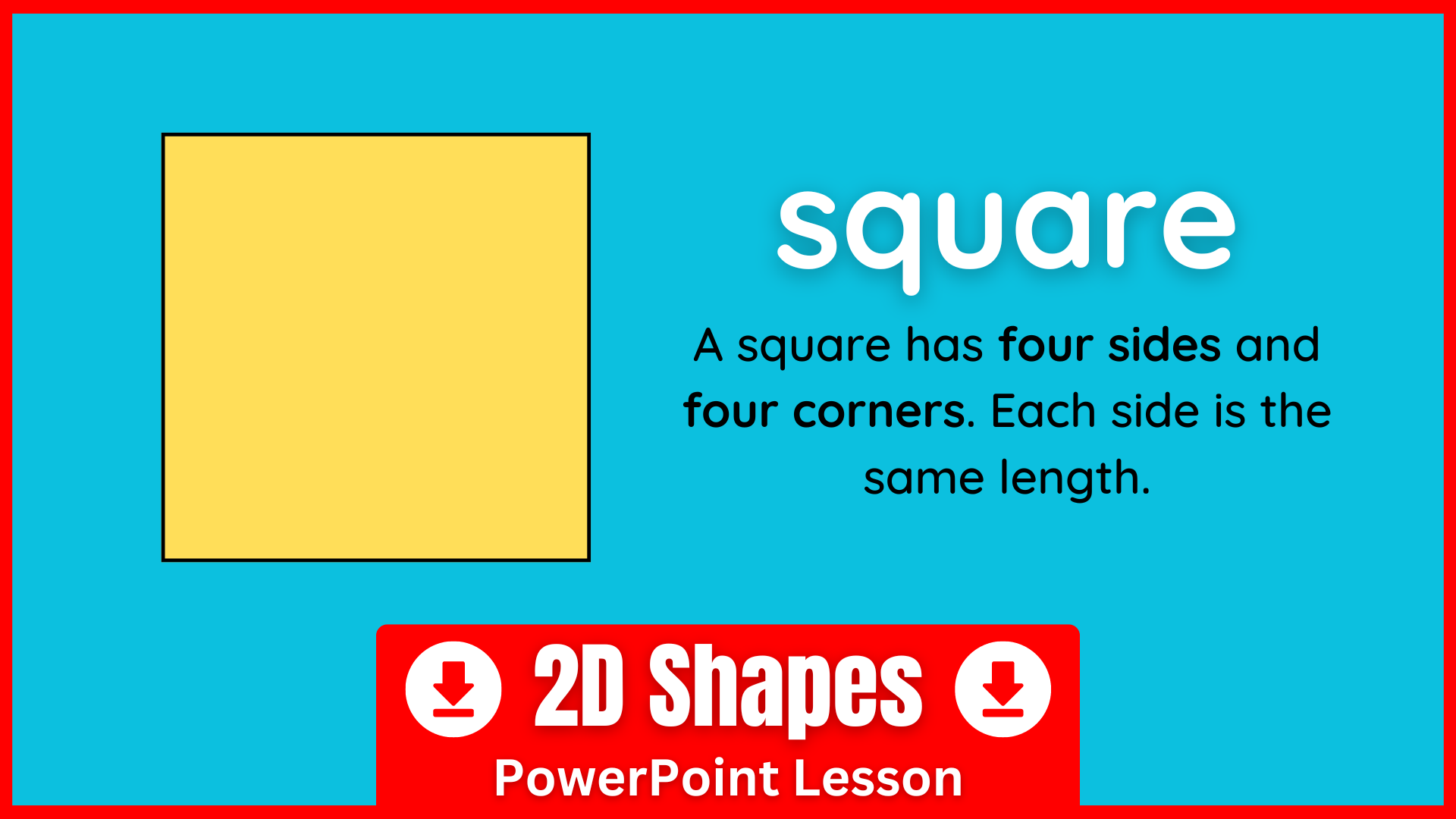 A PowerPoint for teaching 2D shapes.