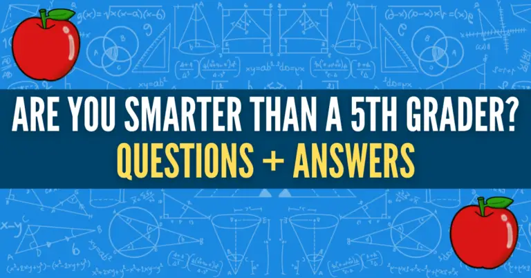 Are You Smarter Than A 5th Grader Questions