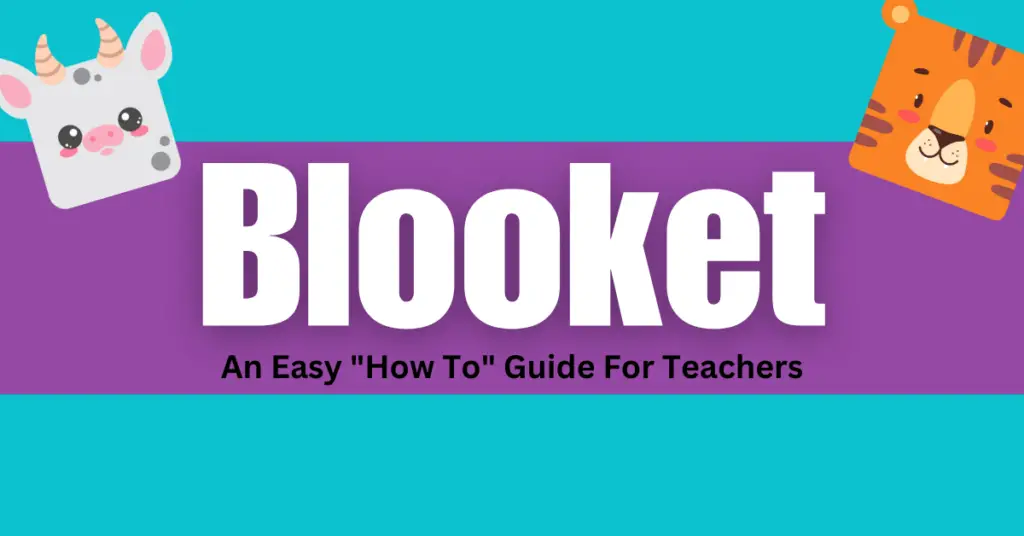 Blooket: An Easy “How To” Guide For Teachers