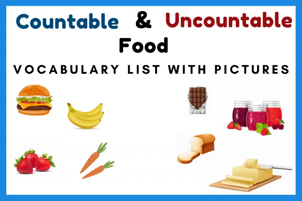 List Of Countable And Uncountable Foods With Pictures