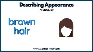 Descriptive Adjective - Brown Hair