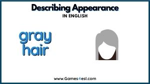 Descriptive Adjective - Gray hair
