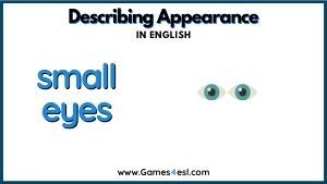 Descriptive Adjective - Small Eyes