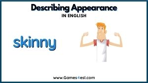 Descriptive Adjective - skinny
