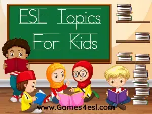 ESL Topics For Kids