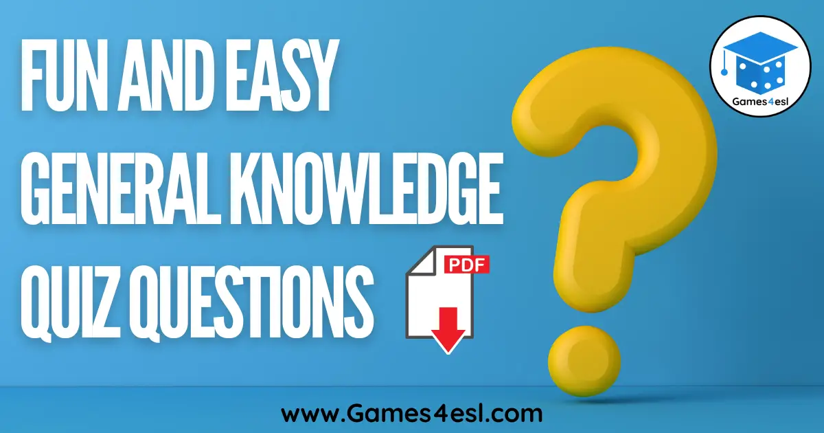20 Easy General Knowledge Quiz Questions Anyone Can Answer | Games4esl