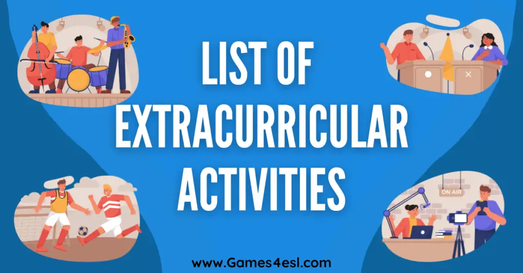 Beyond The Classroom: An Extensive List of Extracurricular Activities