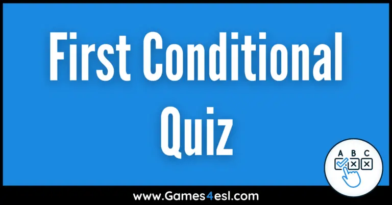 First Conditional Quiz And Printable PDF Exercise