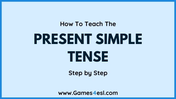 How To Teach The Present Simple Tense