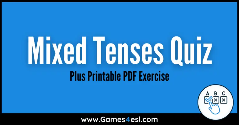 Mixed Tenses Quiz | Grammar Quiz Plus Printable PDF Exercise