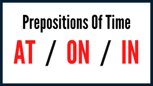Prepositions Of Time Quiz