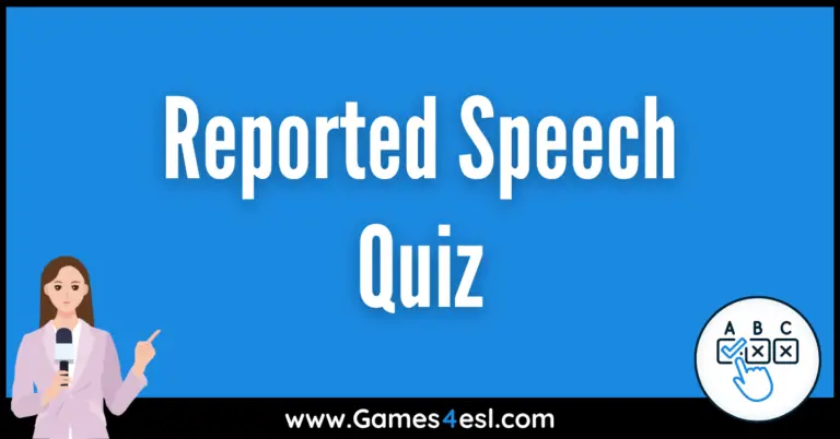 Reported Speech Quiz | Games4esl