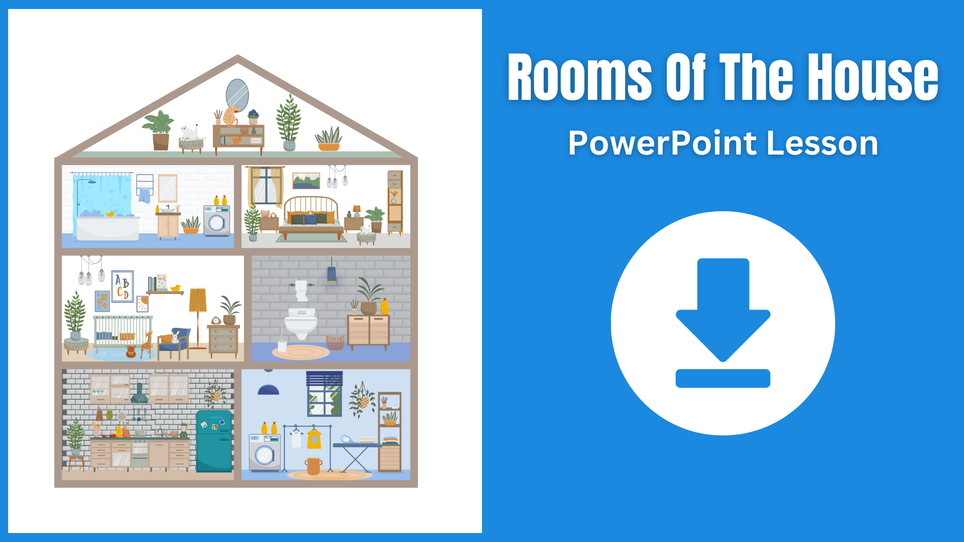 A PowerPoint for teaching rooms of the house in English.