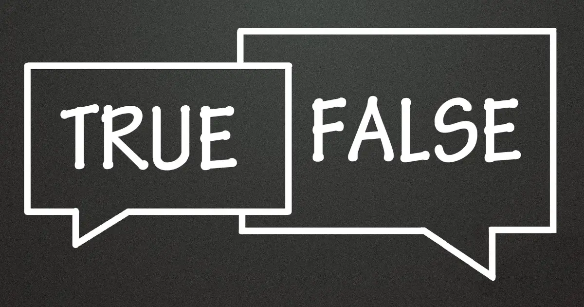 A black board with the words "True" and "False".