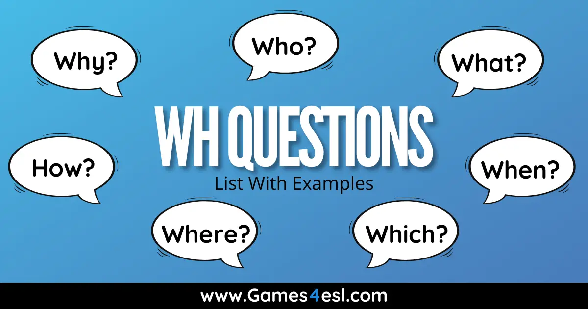 Wh Questions In English  List Of Wh Questions With Examples