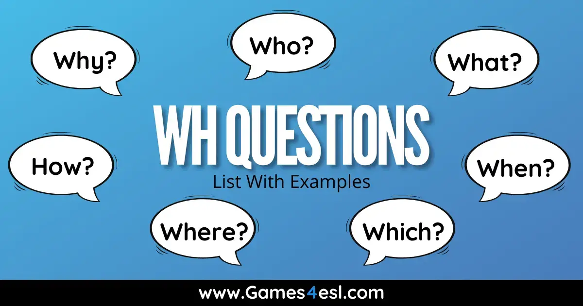 How to ask open questions in English (WH questions)